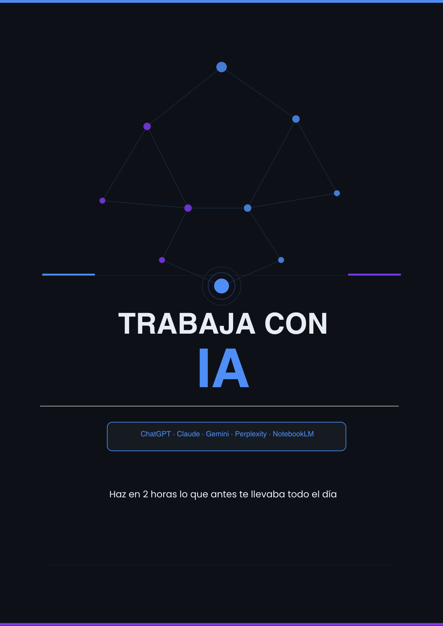 Trabaja con IA: Haz en 2 horas lo que antes te llevaba todo el día